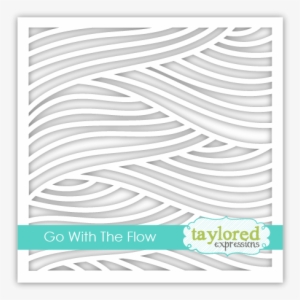 Go With The Flow Stencil - Taylored Expressions Stencils