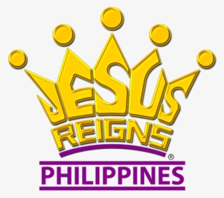 Jesus Reigns Philippines - Jesus Reigns