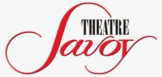 The Savoy Theatre - Savoy Theatre