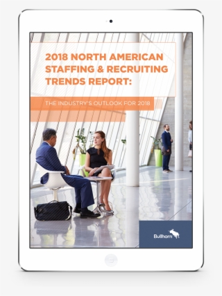 2018 North American Staffing & Recruiting Trends Report - Gecapital