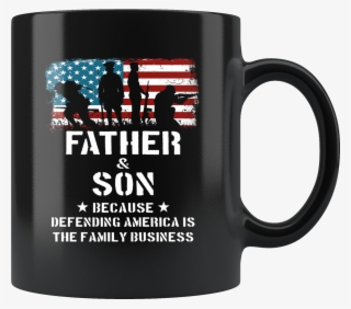 Father Son Defending America Military Family Business - Mug