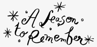 A Holiday Season To Remember - Calligraphy