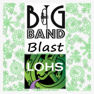 Big Band Blast-lohs Choir Concert W/select Band Students