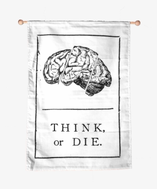 Think Or Die Banner - Drawing