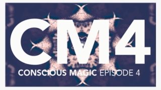 Conscious Magic Episode 4 With Ran Pink And