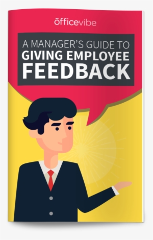 Enter Your Info Below To Access The - Giving Employee Feedback