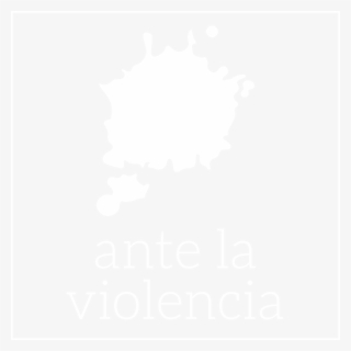 Ante El Sinsentido Y La Violencia - Poster