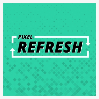 Pixel Refresh - Poster