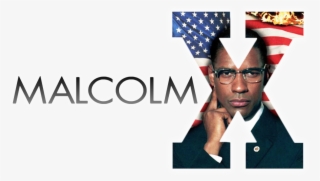 Malcolm X Image - Malcolm X Movie Transparent