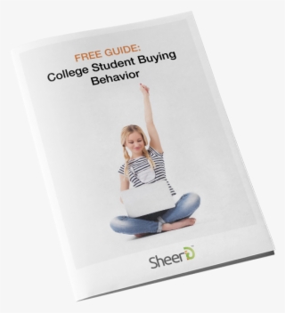 College Student Buying Behavior We Have Insights You - Sitting