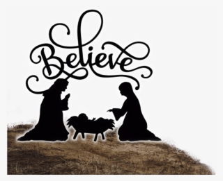 1000 X 1035 1 0 - Believe Nativity