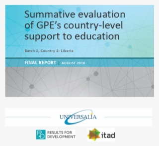 Summative Evaluation Of Gpe's Country-level Support - Universalia