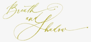 Breath Shadow - Calligraphy