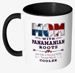 Best Mom Ever With Panamanian Roots - Cunt Mugs
