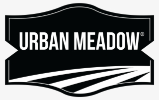 Urban Meadow Was Created For Our Customers To Reflect - You Will Be More Disappointed