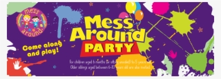 Messy Play Sully Mess Around Party - Love Will Find A Way