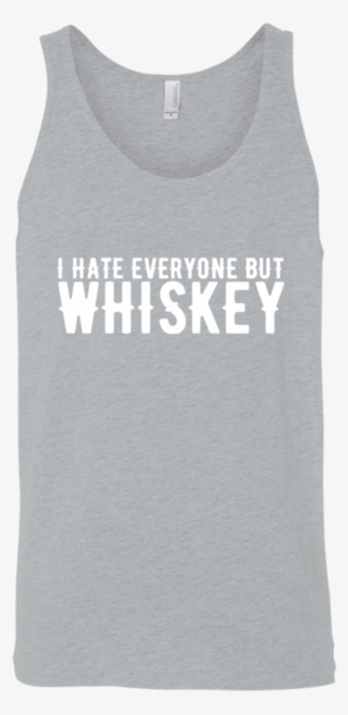 I Hate Everyone But Whiskey Tank Top Apparel - Active Tank