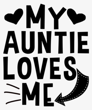 My Auntie Loves Me