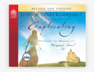 Captivating By John And Stasi Eldredge Free Ebook