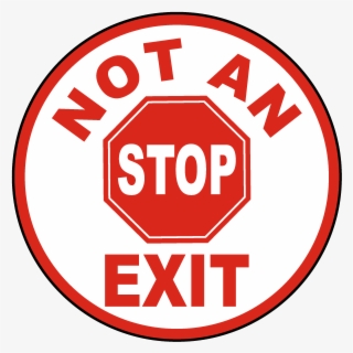 Not An Exit Floor Sign - Stop