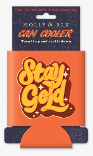 Stay Gold Can Cooler - Calligraphy