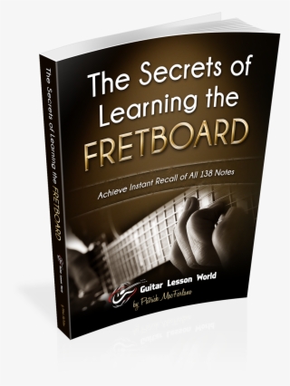 The Secrets Of Learning The Fretboard Book - Flyer