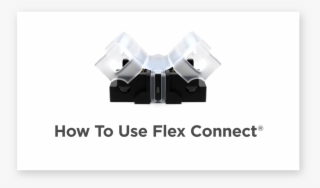 No Need To Sacrifice Design Integrity The Flex Connect®