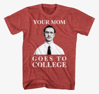 Your Mom Goes To College Napoleon Dynamite T-shirt - Napoleon Dynamite T Shirts