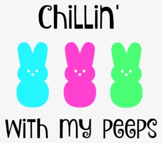 Page 13  Chillin With My Peeps File Svg Images - Free Download on