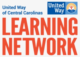 Through The United Way Learning Network, We're Excited - United Way