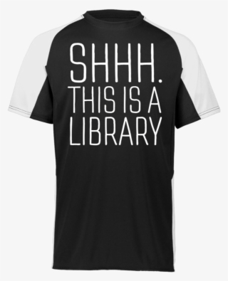 shhh this is a library funny cutter jersey - active shirt