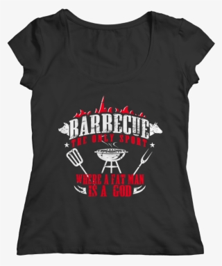 Image Of Barbecue The Only Sport Where A Fat Man Is - Shirt