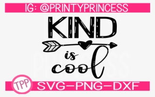 Kind Is Cool Svg Design File Be Kind Svg Example Image - Graphic Design