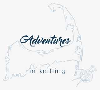 For Over 70 Years, Adventures In Knitting Has Served - Calligraphy