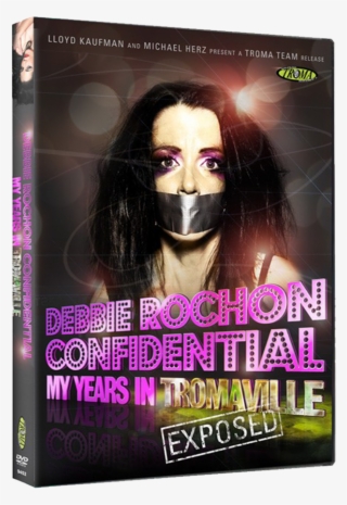 Debbie Rochon Confidential My Years In Tromaville Exposed - Cimb Fiesta
