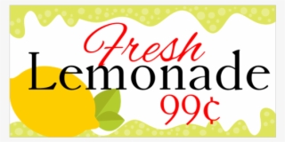 Fresh Lemonade 99 Cents Vinyl Banner - Graphic Design