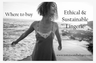 ethical and sustainable lingerie - girl