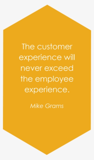 Mike Grams Quote Employee Experience - Orange
