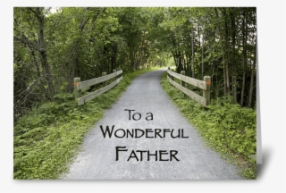 Father's Day Path In Woods - Welcome Quotes For New Joinees