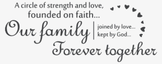 A Circle Of Strength And Love, Founded On Faithâ€¦ourâ€¦ - Calligraphy