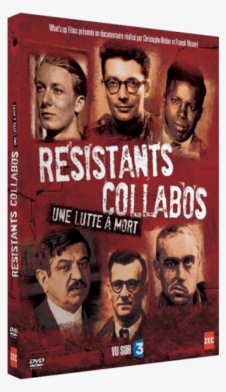 Resistance Fighters , Collaborators - Resistants Collabos Une Lutte A Mort