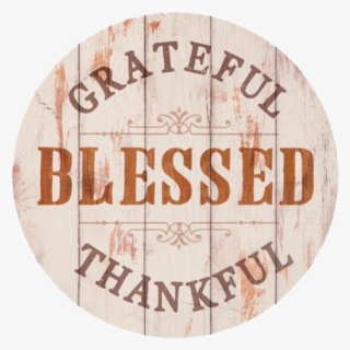 Grateful, Blessed, Thankful - Wood