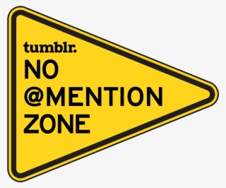 “ Unmentionables On Tumblr - No Passing Zone Road Sign