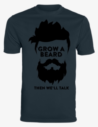 Grow A Beard Then We Ll Talk