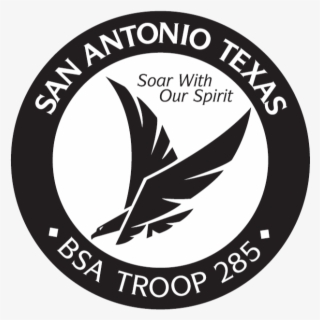 Soar With Our Spirit - Troop 285 San Antonio
