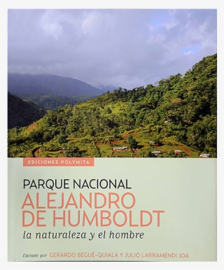 Parque Nacional Humboldt, La Naturaleza Y El Hombre - Poster