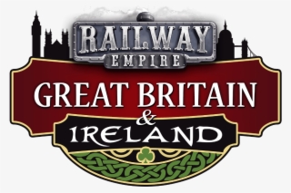 After Laying Down Thousands Of Miles Of Tracks In North - Railway Empire Great Britain & Ireland Game Cover