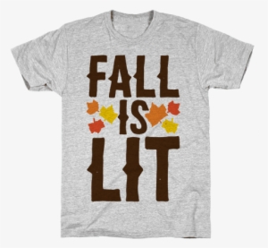 Fall Is Lit Mens T-shirt