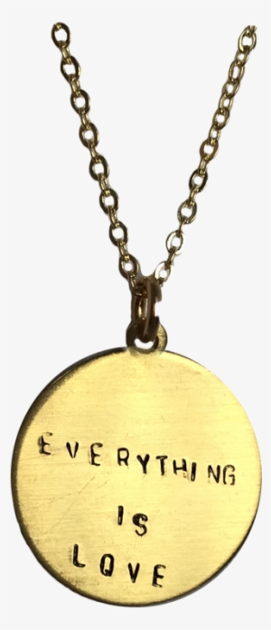 Everything Is Love Necklace - Pendant