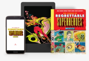 The League Of Regrettable Superheroes